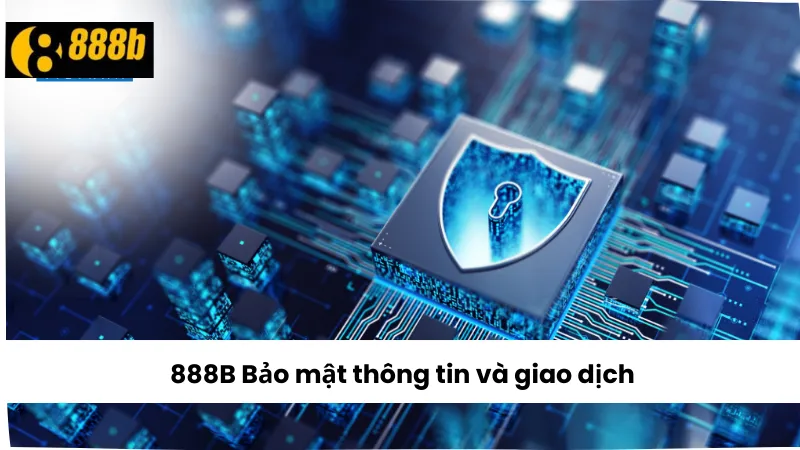 888B Bảo mật thông tin và giao dịch