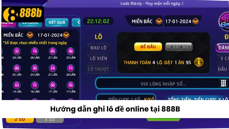 Hướng dẫn ghi lô đề online 888B