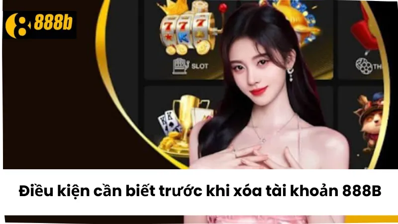 Điều kiện cần thiết để đăng nhập 888B