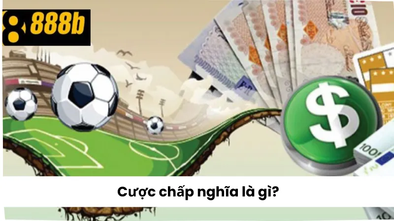 Cược chấp nghĩa là gì?