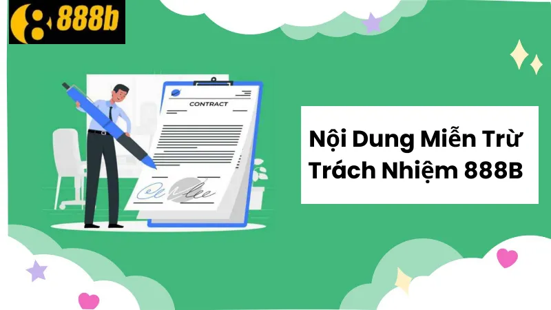 Nội dung điều khoản miễn trừ trách nhiệm 888B