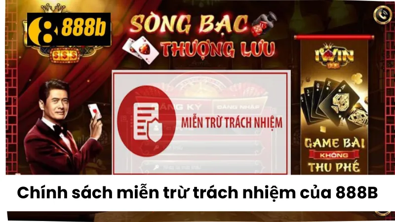 Chính sách miễn trừ trách nhiệm 888B