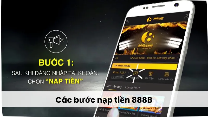 Các bước nạp tiền 888b