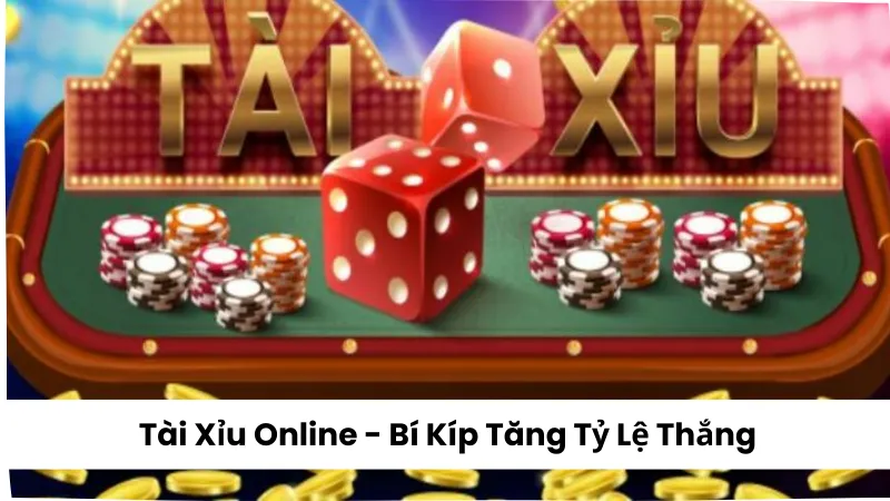 Tài Xỉu Online: Hướng Dẫn Đặt Cược Và Bí Kíp Tăng Tỷ Lệ Thắng