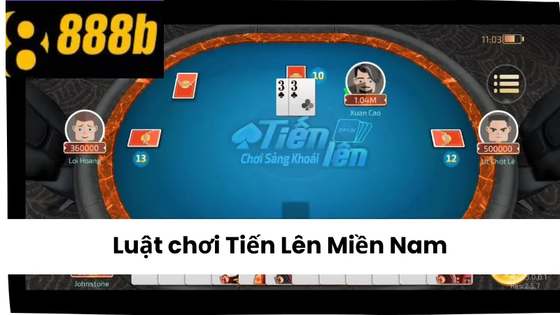 Luật chơi Tiến Lên Miền Nam