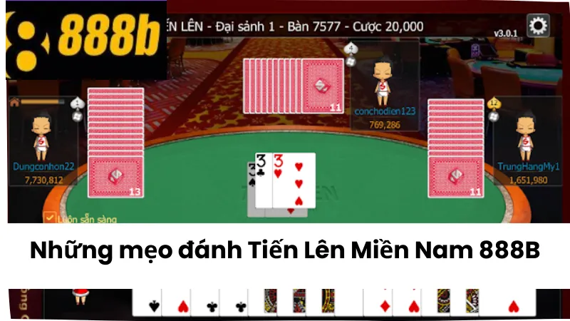 Những mẹo chơi Tiến Lên Miền Nam